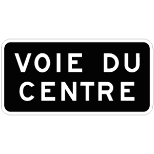 Panonceau Voie du centre