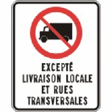 Accès interdit aux camions, excepté livraison locale et rues transversales