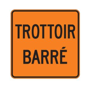 Trottoir temporairement fermé à la circulation