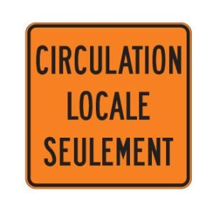 Panonceau Circulation locale seulement