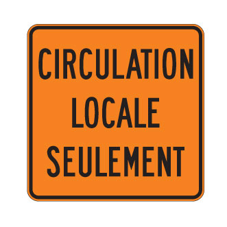 Panonceau Circulation locale seulement